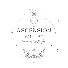 Load image into Gallery viewer, Ascension Amulet Ceremonial Crystal Tool logo